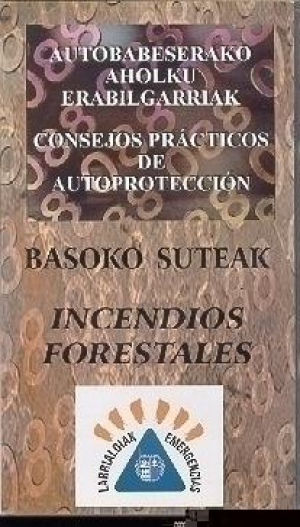 BASOKO SUTEAK. 
INCENDIOS FORESTALES