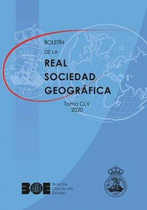 BOLETÍN DE LA REAL SOCIEDAD GEOGRÁFICA. TOMO CLV 2020