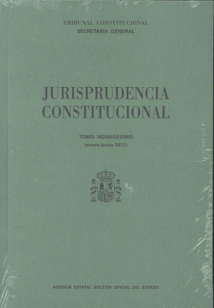 JURISPRUDENCIA CONSTITUCIONAL TOMO XC (ENERO-JUNIO 2012)
