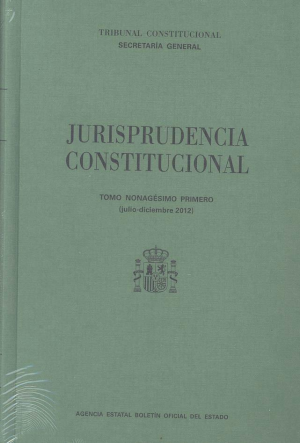 Cubierta de JURISPRUDENCIA CONSTITUCIONAL TOMO XCI (JULIO-DICIEMBRE 2012)
