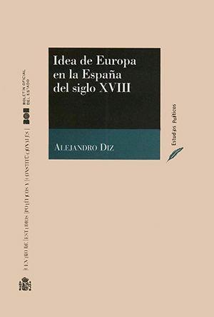 Cubierta de IDEA DE EUROPA EN LA ESPAÑA DEL SIGLO XVIII