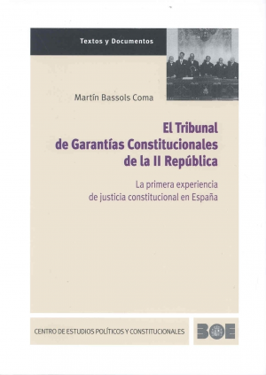 Cubierta de EL TRIBUNAL DE GARANTÍAS CONSTITUCIONALES DE LA II REPÚBLICA