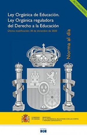 LEY ORGANICA DE EDUCACION. LEY ORGÁNICA REGULADORA DEL DERECHO A LA EDUCACIÓN