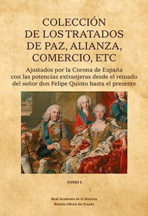 COLECCIÓN DE LOS TRATADOS DE PAZ, ALIANZA, COMERCIO, ETC. (TRES TOMOS)