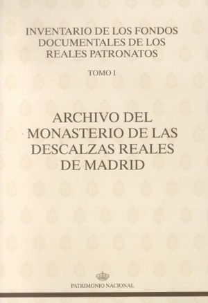 ARCHIVO DEL MONASTERIO DE LAS DESCALZAS REALES DE MADRID