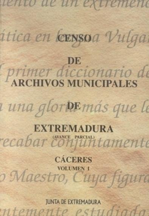 CENSO DE ARCHIVOS MUNICIPALES DE EXTREMADURA