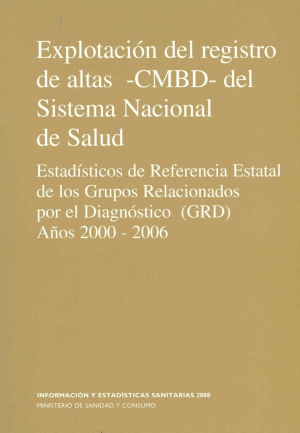 EXPLOTACIÓN DEL REGISTRO DE ALTAS - CMBD- DEL S.N. SALUD -CD-ROM