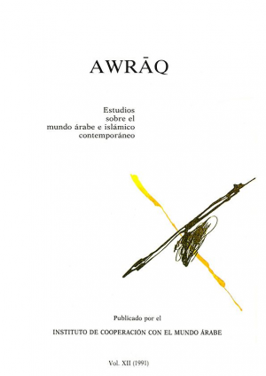 AWRAQ Volumen XII. Estudios sobre el mundo árabe e islámico contemporáneo