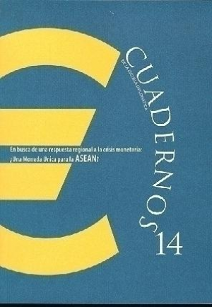 EN BUSCA DE UNA RESPUESTA REGIONAL A LA CRISIS MONETARIA: ¿UNA MONEDA ÚNICA PARA LA ASEAN?