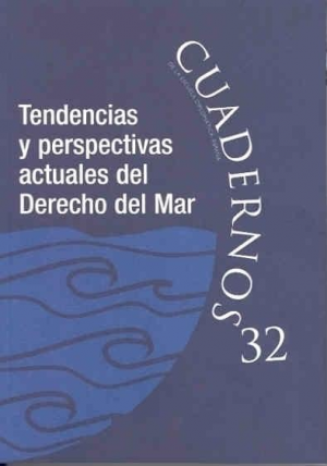 TENDENCIAS Y PERSPECTIVAS ACTUALES DEL DERECHO DEL MAR