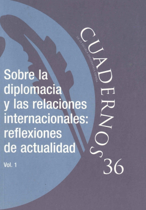 SOBRE LA DIPLOMACIA Y RELACIONES INTERNACIONALES: REFLEXIONES DE ACUALIDAD