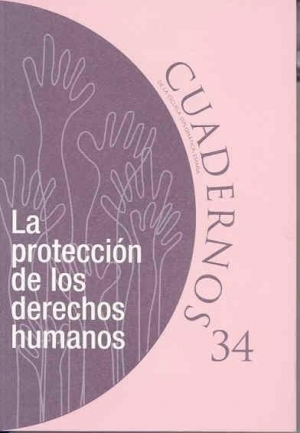 LA PROTECCIÓN DE LOS DERECHOS HUMANOS