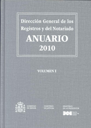 ANUARIO 2010 DIRECCIÓN GENERAL DE LOS REGISTROS Y DEL NOTARIADO
