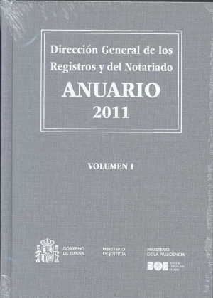 ANUARIO 2011 DIRECCIÓN GENERAL DE LOS REGISTROS Y DEL NOTARIADO