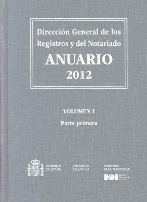 ANUARIO 2012 DIRECCIÓN GENERAL DE LOS REGISTROS Y DEL NOTARIADO