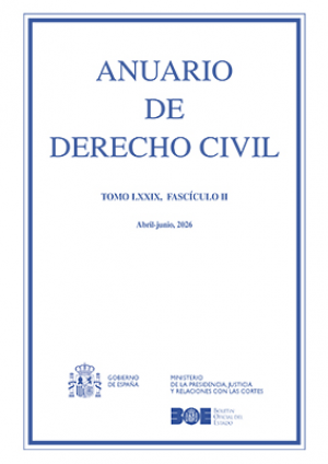 ANUARIO DE DERECHO CIVIL 2026, TOMO LXXIX, FASCÍCULO II (ABRIL-JUNIO)