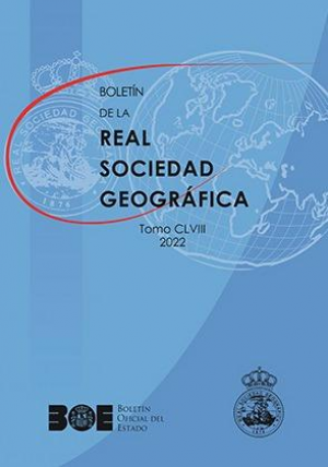BOLETÍN DE LA REAL SOCIEDAD GEOGRÁFICA. TOMO CLVIII 2022