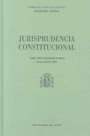 JURISPRUDENCIA CONSTITUCIONAL 2007