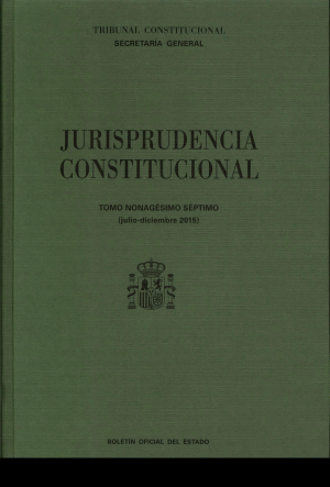 Cubierta de JURISPRUDENCIA CONSTITUCIONAL TOMO XCVII (JULIO-DICIEMBRE 2015)