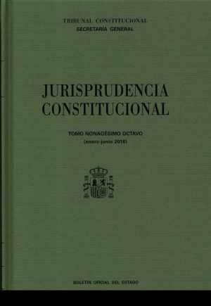 JURISPRUDENCIA CONSTITUCIONAL TOMO XCVIII (ENERO-JUNIO 2016)