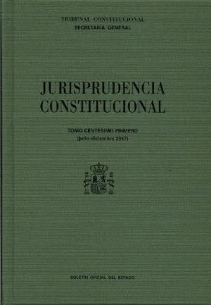 Cubierta de JURISPRUDENCIA CONSTITUCIONAL TOMO CI (JULIO-DICIEMBRE 2017)