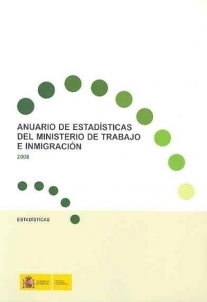 Cubierta de ANUARIO DE ESTADÍSTICAS DEL MINISTERIO DE TRABAJO E INMIGRACIÓN 2008