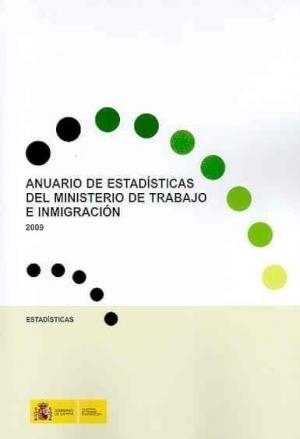 Cubierta de ANUARIO DE ESTADÍSTICAS DEL MINISTERIO DE TRABAJO E INMIGRACIÓN 2009