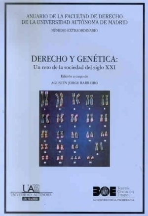 DERECHO Y GÉNETICA: UN RETO DE LA SOCIEDAD DEL SIGLO XXI