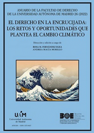 EL DERECHO EN LA ENCRUCIJADA: LOS RETOS Y OPORTUNIDADES QUE PLANTEA EL CAMBIO CLIMÁTICO