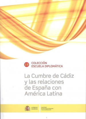 Cubierta de LA CUMBRE DE CÁDIZ Y LAS RELACIONES DE ESPAÑA CON AMÉRICA LATINA