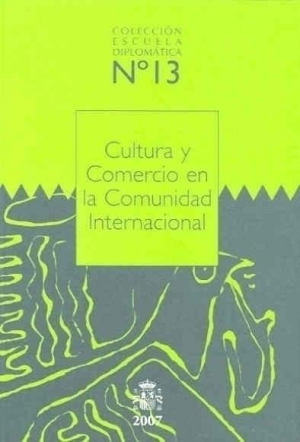 CULTURA Y COMERCIO EN LA COMUNIDAD INTERNACIONAL