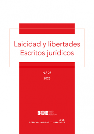 LAICIDAD Y LIBERTADES. ESCRITOS JURÍDICOS. NÚMERO 25/2025