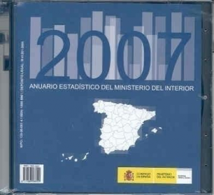 ANUARIO ESTADÍSTICO DEL MINISTERIO DEL INTERIOR 2007