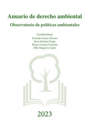 Cubierta de ANUARIO DE DERECHO AMBIENTAL. OBSERVATORIO DE POLITICAS AMBIENTALES 2023