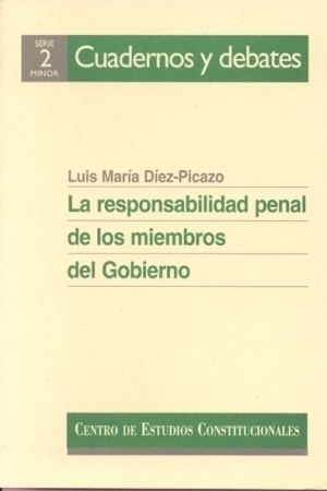 LA RESPONSABILIDAD PENAL DE LOS MIEMBROS DEL GOBIERNO