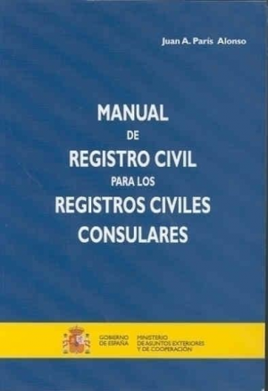 Cubierta de MANUAL DE REGISTRO CIVIL PARA LOS REGISTROS CIVILES CONSULARES