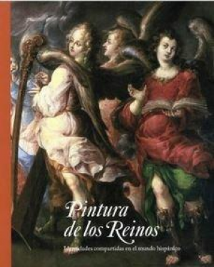 PINTURA DE LOS REINOS: IDENTIDADES COMPARTIDAS EN EL MUNDO HISPÁNICO : PALACIO REAL DE MADRID, MUSEO