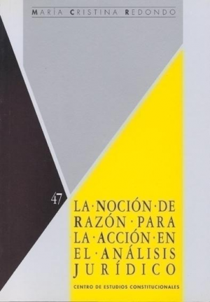 LA NOCIÓN DE RAZÓN PARA LA ACCIÓN EN EL ANÁLISIS JURÍDICO