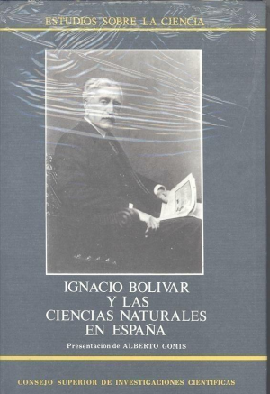 IGNACIO BOLÍVAR Y LAS CIENCIAS NATURALES EN ESPAÑA