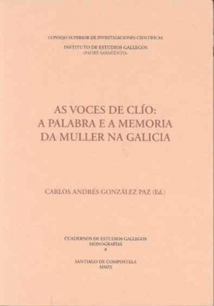 Cubierta de AS VOCES DE CLÍO: A PALABRA E A MEMORIA DA MULLER NA GALICIA