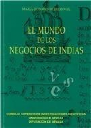 EL MUNDO DE LOS NEGOCIOS DE INDIAS: LAS FAMILIAS ÁLVAREZ CAMPANA Y LLANO SAN GINÉS EN EL CÁDIZ DEL SIGL