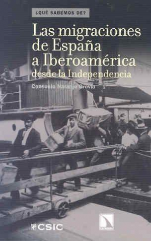 Cubierta de LAS MIGRACIONES DE ESPAÑA A IBEROAMÉRICA DESDE LA INDEPENDENCIA