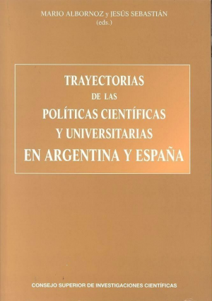 Cubierta de TRAYECTORIAS DE LAS POLÍTICAS CIENTÍFICAS Y UNIVERSITARIAS EN ARGENTINA Y EN ESPAÑA