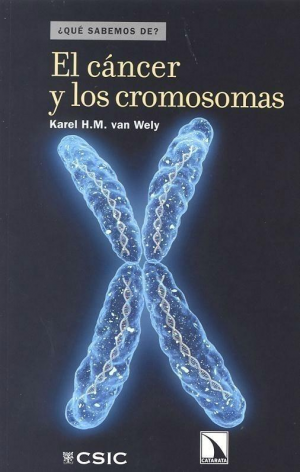 Cubierta de EL CANCER Y LOS CROMOSOMAS