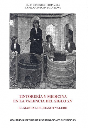 TINTORERÍA Y MEDICINA EN LA VALENCIA DEL SIGLO XV