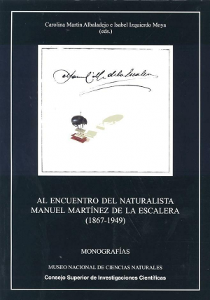 Cubierta de AL ENCUENTRO DEL NATURALISTA MANUEL MARTÍNEZ DE LA ESCALERA (1867-1949)