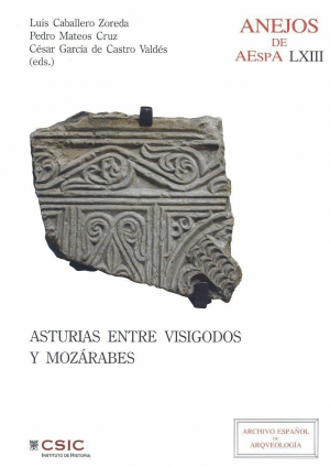 ASTURIAS ENTRE VISIGODOS Y MOZÁRABES