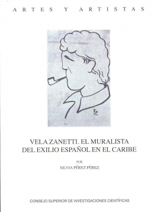 VELA ZANETTI. EL MURALISTA DEL EXILIO ESPAÑOL EN EL CARIBE