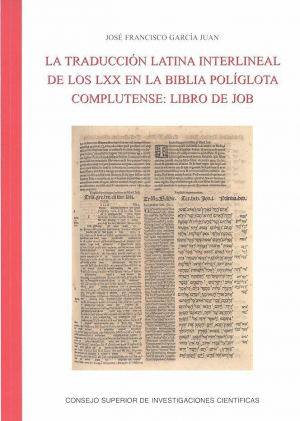 LA TRADUCCIÓN LATINA INTERLINEAL DE LOS LXX EN LA BIBLIA POLÍGLOTA COMPLUTENSE: EL LIBRO DE JOB