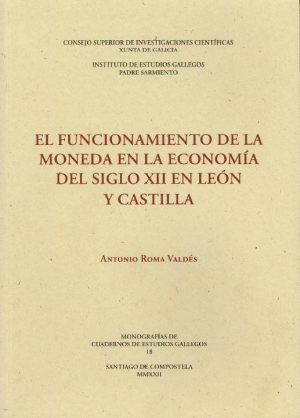 EL FUNCIONAMIENTO DE LA MONEDA EN LA ECONOMÍA DEL SIGLO XII EN LEÓN Y CASTILLA